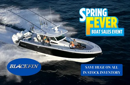 Blackfin Boats Spring Fever Sales Event!